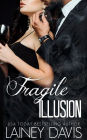 Fragile Illusion