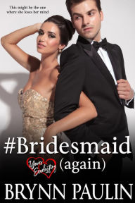 Title: #Bridesmaid Again, Author: Brynn Paulin