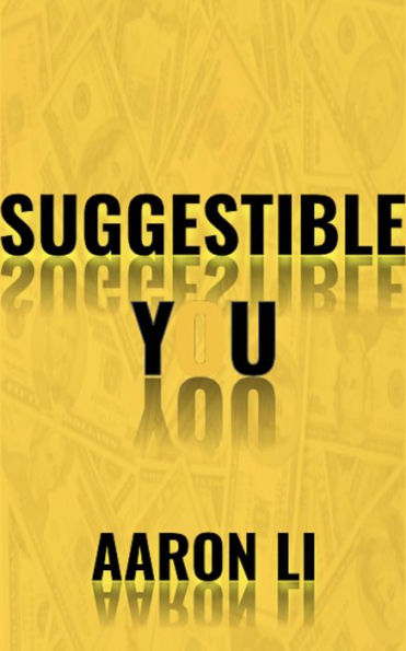 Suggestible You