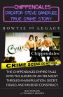 CHIPPENDALES TRUE CRIME STORY: TRUE CRIMES, STOLEN INHERITANCE, NEW YORK ORGANIZED CRIME, MANIPULATION, DECIT, & FRAUD.