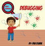 Teach Toddlers Tech: Debugging: Debugging