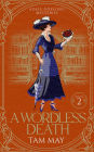 A Wordless Death: A Historical Cozy Mystery