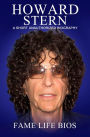 Howard Stern A Short Unauthorized Biography