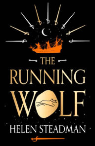 Title: The Running Wolf: Shotley Bridge Swordmakers, Author: Helen Steadman