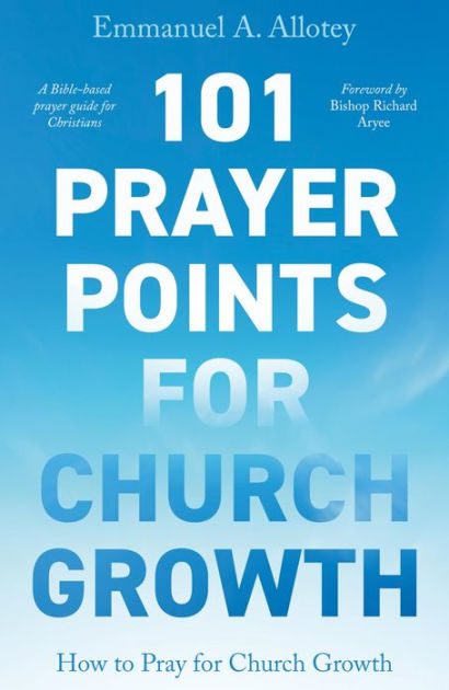 101-prayer-points-for-church-growth-how-to-pray-for-church-growth-by