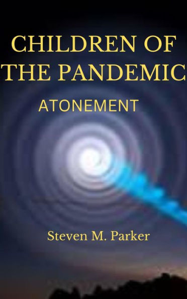 Children of the Pandemic, Book 4: Atonement
