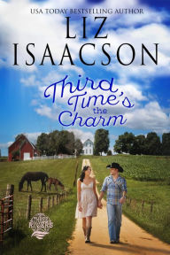 Title: Third Time's the Charm: Christian Contemporary Romance, Author: Liz Isaacson