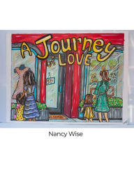 Title: A Journey of Love, Author: Nancy Wise