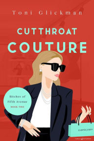 Title: Cutthroat Couture, Author: Toni Glickman