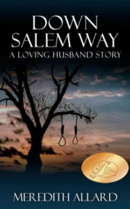 Title: Down Salem Way: A Loving Husband Story, Author: Meredith Allard