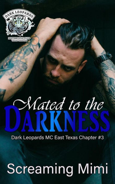 Mated to the Darkness: Dark Leopards MC East Texas Chapter
