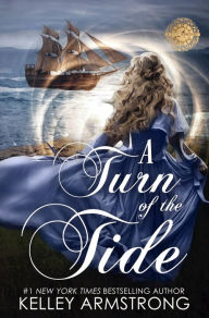 Title: A Turn of the Tide, Author: Kelley Armstrong