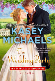 Title: The Wedding Party - A Novella, Author: Kasey Michaels