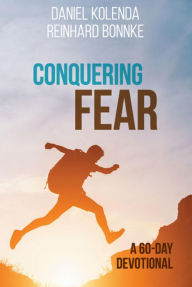 Title: Conquering Fear, Author: Daniel Kolenda
