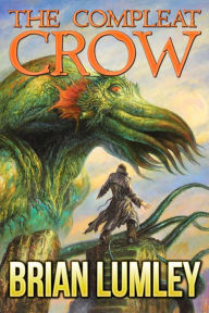 Title: The Compleat Crow, Author: Brian Lumley