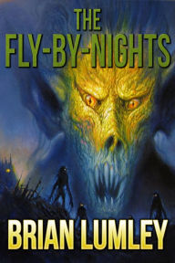 Title: The Fly-By-Nights, Author: Brian Lumley