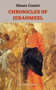 Title: Chronicles of Jerahmeel, Author: Moses Gaster