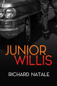 Title: Junior Willis, Author: Richard Natale