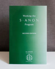 Title: Working the S-Anon Program, Author: S-Anon International Family Groups