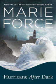 Title: Hurricane After Dark, Gansett Island Series, Book 26, Author: Marie Force