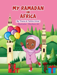 Title: My Ramadan in Africa, Author: Tahira Umar
