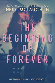 Title: The Beginning of Forever, Author: Heidi Mclaughlin