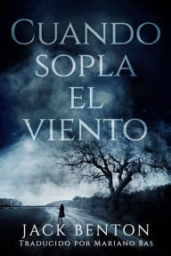 Title: Cuando sopla el viento, Author: Jack Benton