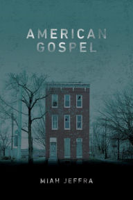 Title: American Gospel, Author: Miah Jeffra