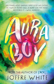 Title: Aura Boy, Author: Joffre White