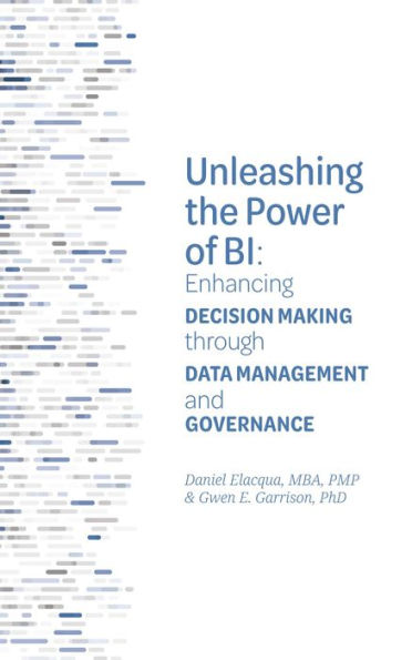 Unleashing the Power of BI: Enhancing Decision Making through Data Management and Governance