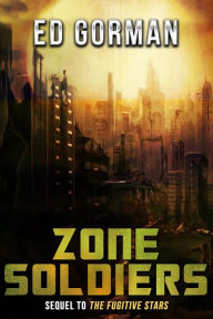 Title: Zone Soldiers, Author: Ed Gorman