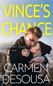 Title: Vince's Chance, Author: Carmen Desousa