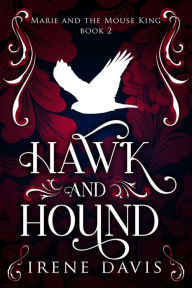 Title: Hawk and Hound, Author: Irene Davis