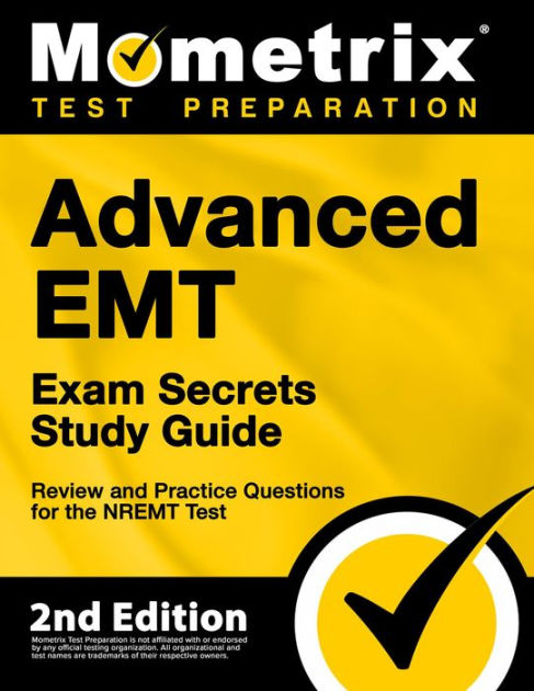 Advanced EMT Exam Secrets Study Guide - Review And Practice Questions ...