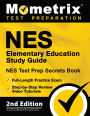 NES Elementary Education Study Guide - NES Test Prep Secrets Book, Full-Length Practice Exam: [2nd Edition]