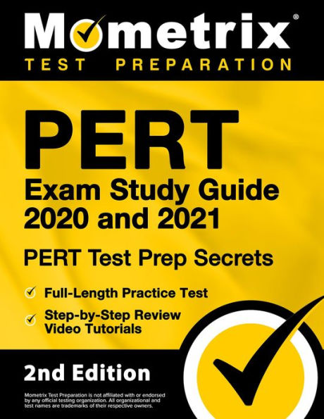 PERT Exam Study Guide 2020 and 2021-PERT Test Prep Secrets,Full-Length Practice Test,Step-by-Step Review Video Tutorials: [2nd Edition]