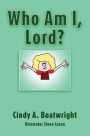 Who Am I, Lord?