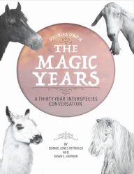 Title: Stories From THE MAGIC YEARS, Author: Bonnie Jones Reynolds