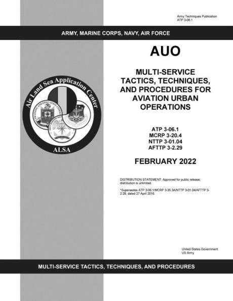 ATP 3-06.1 Multi-Service Tactics, Techniques, and Procedures for Aviation Urban Operations February 2022