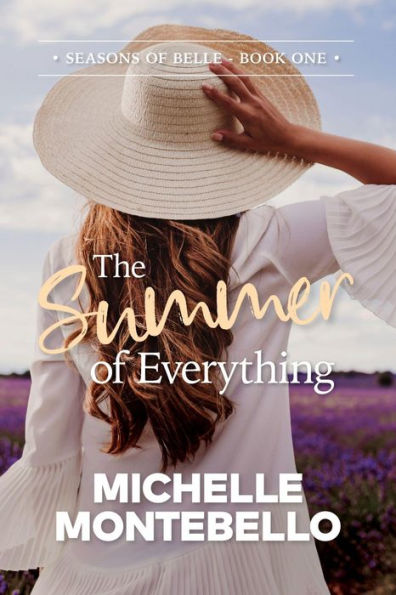 The Summer of Everything: Seasons of Belle - Book 1