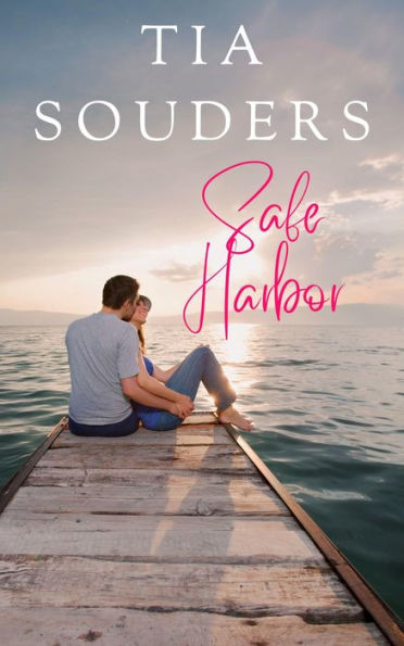 Safe Harbor: A Sweet, Small Town Beach Romance