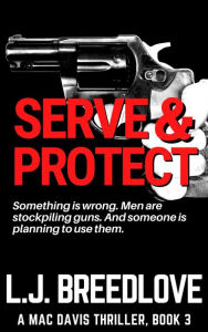 Title: Serve & Protect, Author: L. J. Breedlove