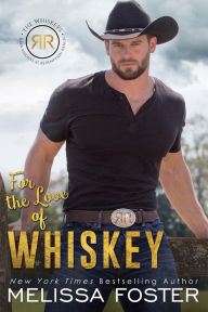 For the Love of Whiskey: Cowboy Whiskey