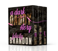 Title: A Dark Daddy Story: A Psychological Dark Romance, Author: Felicity Brandon