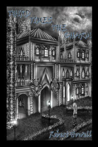 Title: Third Times The Charm, Author: Robert Howell