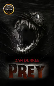 Title: Prey, Author: Dan Durkee