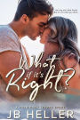 What if it's Right?