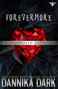 Title: Forevermore (Crossbreed Series: Book 13), Author: Dannika Dark