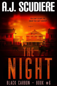 Title: The Night: An Action Packed Apocalyptic Thriller, Author: A. J. Scudiere