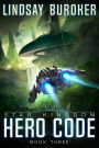 Hero Code: A space opera adventure